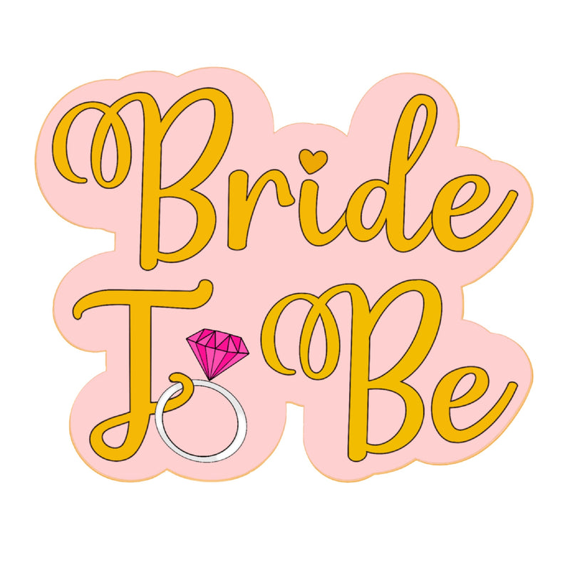 BRIDE TO BE